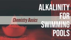 Guide To controlling Swimming Pool Alkalinty